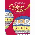 Libro Colorear para sanar - cosas bonitas GRIJALBO | falabella.com