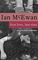 First Love, Last Rites by Ian McEwan | Goodreads