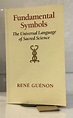 Fundamental Symbols The Universal Language of Sacred Science by Guenon ...