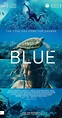Blue (2017) - Photo Gallery - IMDb