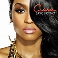Ciara - Basic Instinct Album Reviews, Songs & More | AllMusic
