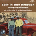 Sonny Boy Williamson CD: Goin' In Your Direction - Bear Family Records