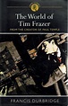 The World Of Tim Frazer: From The Creator Of Paul Temple by Durbridge ...