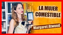 📚 RESEÑA 📖| La Mujer Comestible - Margaret Atwood | PENNYLINE - YouTube