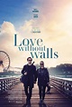 Love Without Walls (2022) - FilmAffinity