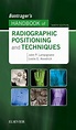 Bontrager's Handbook of Radiographic Positioning and Techniques, 9th ...