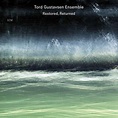 Tord Gustavsen: Restored, Returned (CD) – jpc
