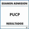 Examen de Admision PUCP Resultados 2024
