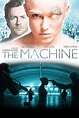 The Machine (2013) - Posters — The Movie Database (TMDB)