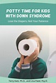 Potty Training Down Syndrome - Captions Hunter