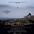 Dear Werner Watch Film | siospanpela1980