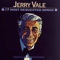 17 Most Requested Songs by Jerry Vale : Rhapsody