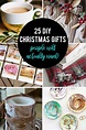 25 Amazing DIY Christmas Gifts People Actually Want! | Homemade ...