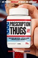 Watch Prescription Thugs (2016) Full Movie Free Online - Plex