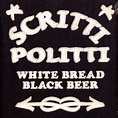 Scritti Politti - White Bread, Black Beer - Vinyl LP - 2006 - UK ...