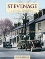 Stevenage - A History and Celebration Photo Book