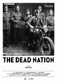 The Dead Nation (2017) Poster #1 - Trailer Addict