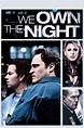 WE OWN THE NIGHT | Sony Pictures Entertainment