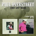 Paul Overstreet - Sowin Love / Heroes by Paul Overstreet (2013-05-21 ...