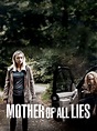 Mother of All Lies - Where to Watch and Stream - TV Guide