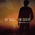 Ray Davies / Our Country: Americana Act II [Legacy Recordings] - SBO