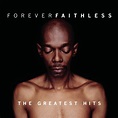 FAITHLESS - CD Forever Faithless (The Greatest Hits) - RUKAHORE SHOP