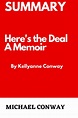 Summary Here's the Deal A Memoir By Kellyanne Conway by Michael Conway ...