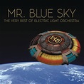 Electric Light Orchestra – Mr Blue Sky: The Very Best Of | Album ...