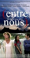 (Entre nous) (2002) - IMDb