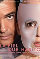 La piel que habito (#1 of 4): Extra Large Movie Poster Image - IMP Awards