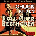 Roll Over Beethoven (Original Recording 1954 - 1960) | Chuck Berry ...