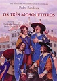 Os Três Mosqueteiros - Coleção Clara Luz PDF Pedro Bandeira