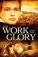 The Work and the Glory (2004) - Posters — The Movie Database (TMDB)