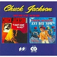 Chuck Jackson I Don't Want to Cry/Any Day Now CD | Walmart Canada
