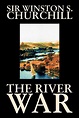 The River War by Winston S. Churchill (English) Paperback Book Free ...