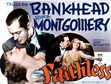 Faithless (1932) with Tallulah Bankhead and Robert Montgomery – Classic ...