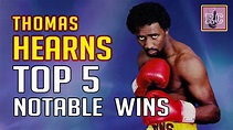 Thomas Hearns - Top 5 Notable Wins - YouTube