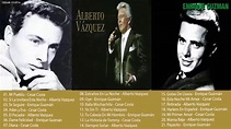 Enrique Guzmán , Alberto Vazquez, Cesar Costa SUS mejores cANCIONES 26 ...