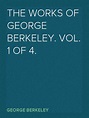Lea The Works of George Berkeley. Vol. 1 of 4. de George Berkeley en ...