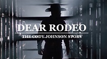 Cody Johnson - Dear Rodeo: The Cody Johnson Story (Official Trailer ...