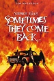 Sometimes They Come Back (1991) - Posters — The Movie Database (TMDB)