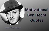 Motivational Ben Hecht Quotes and Sayings - TIS Quotes