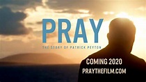 Pray: The Story of Patrick Peyton Trailer #1 - YouTube