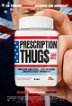 Prescription Thugs (2016) Poster #1 - Trailer Addict