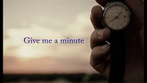 Give me a Minute - S.B.G. - YouTube