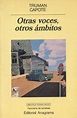 Otras voces, otros ámbitos - Capote, Truman - 978-84-339-3178-8 ...