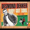 Rudy Got Soul: The Complete Early Years 1963-1968 by Desmond Dekker (CD ...