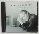Bill Morrissey You'll Never Get To Heaven CD 1996 Rounder Records ...