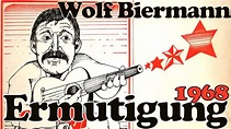 Wolf Biermann: Ermutigung (Original-Version von Schallplatte, 1968, m ...