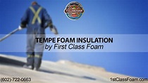 Tempe Spray Foam Insulation by 1st Class Foam - YouTube